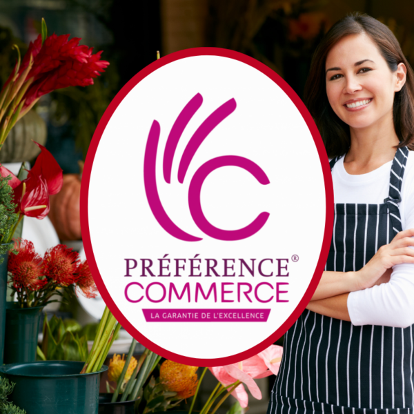 Je me démarque en obtenant le label Préférence Commerce